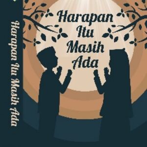 Harapan Itu Masih Ada