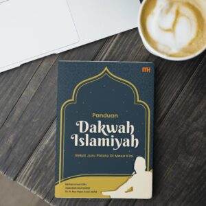 Panduan Dakwah Islamiyah Bekal Juru Pidato Di Masa Kini